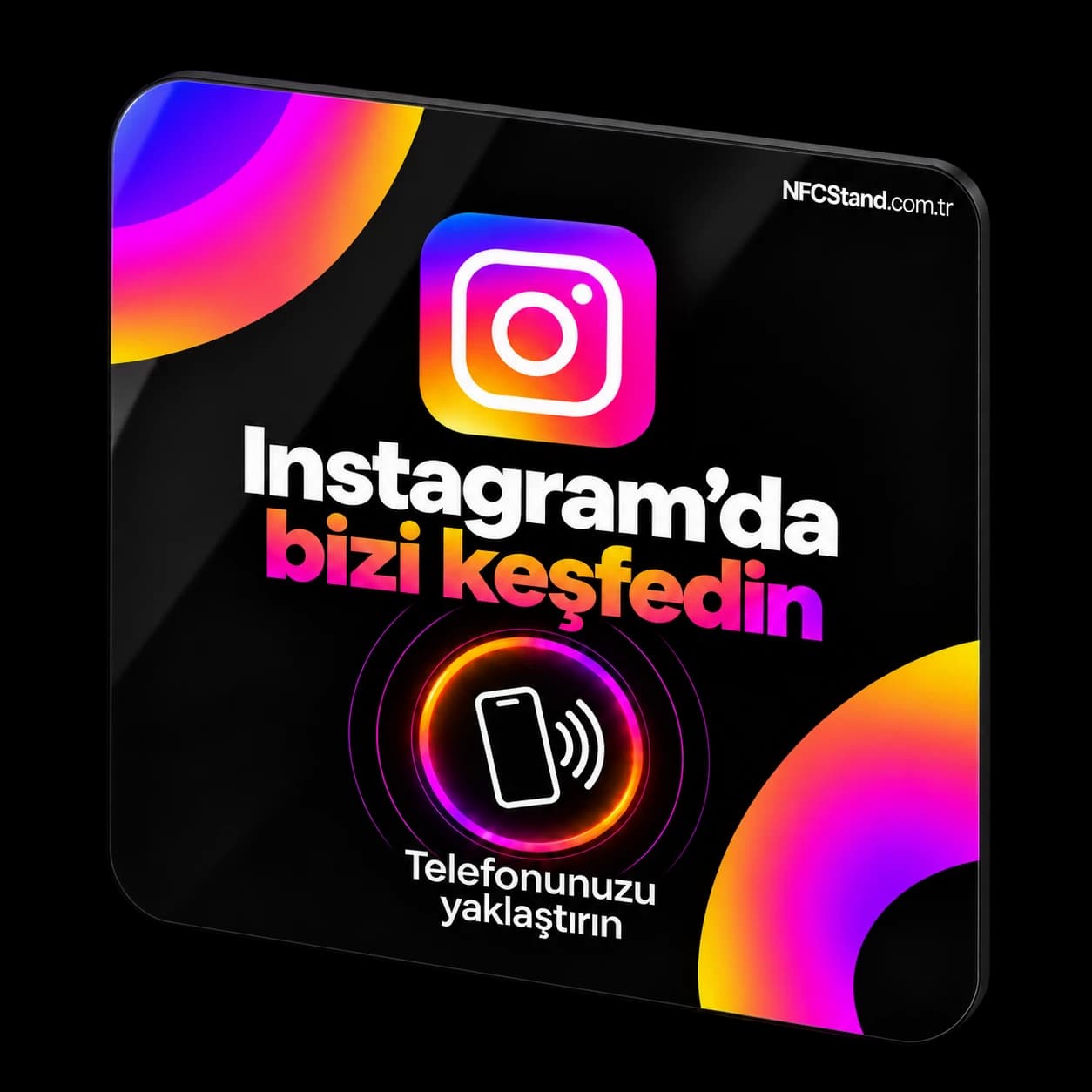 Instagram NFC Kartı 10×10 cm ön görünüm — Instagram’da bizi keşfedin, telefonu yaklaştırın